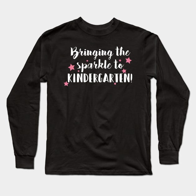 Bringing the Sparkle to Kindergarten Long Sleeve T-Shirt by Simplify With Leanne